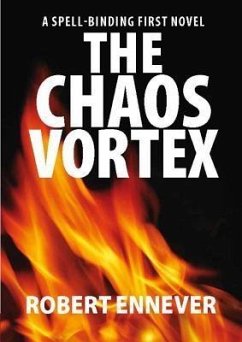 The Chaos Vortex (eBook, ePUB) - Ennever, Robert