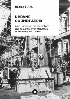 Urbane Soundfabrik - Stahl, Heiner