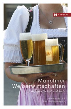 Münchner Weiberwirtschaften - Pils, Ingeborg