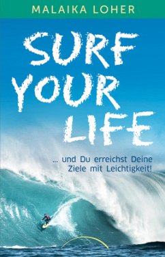 Surf your life - Loher, Malaika