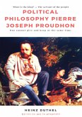 Political Philosophy Pierre Joseph Proudhon (eBook, ePUB)