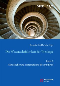 Die Wissenschaftlichkeit der Theologie - Göcke, Benedikt Paul