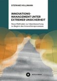 Innovationsmanagement unter extremer Unsicherheit