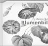 Historische Blumenbilder - Book To Go - Bild 1