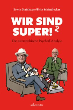 Wir sind super!² - Steinhauer, Erwin;Schindlecker, Fritz