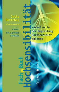 Fachbuch Hochsensibilität - Seitz, Bernd; Böttcher, Jutta; Wandel, Andrea; Schneider, Christian; Görlitz, Sabrina; Rex-Najuch, Mechthild
