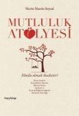 Mutluluk Atölyesi