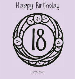 Happy 18 Birthday Party Guest Book (Girl), Birthday Guest Book, Keepsake, Birthday Gift, Wishes, Gift Log, Comments and Memories. - Publishing, Lollys