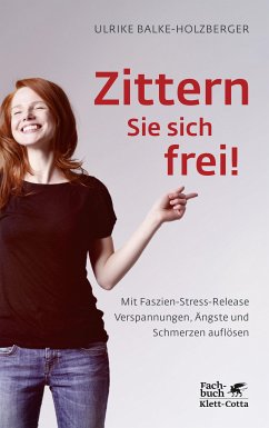 Zittern Sie sich frei! (eBook, ePUB) - Balke-Holzberger, Ulrike