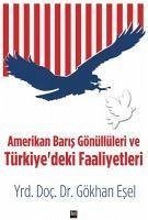 Amerikan Baris Gönüllüleri ve Türkiyedeki Faaliyetleri - Esel, Gökhan