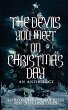 The Devils You Meet On Christmas Day - Bild 1