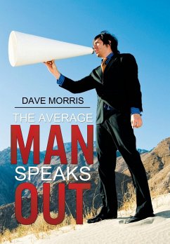 The Average Man Speaks Out - Morris, Dave