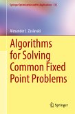 Algorithms for Solving Common Fixed Point Problems (eBook, PDF)