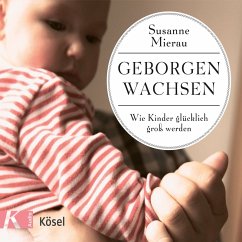 Geborgen wachsen (MP3-Download) - Mierau, Susanne