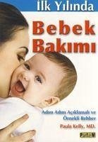 Ilk Yilinda Bebek Bakimi - Kolektif