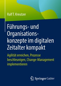 Führungs- und Organisationskonzepte im digitalen Zeitalter kompakt (eBook, PDF) - Kreutzer, Ralf T.