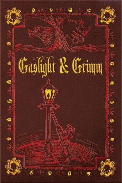 Gaslight & Grimm - Nye, Jody Lynn