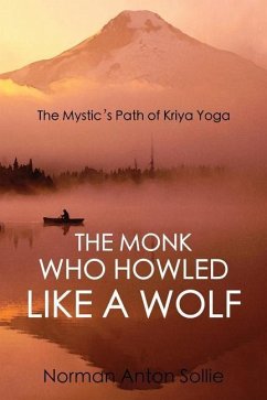 The Monk Who Howled Like a Wolf - Sollie, Norman Anton