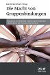Die Macht von Gruppenbindungen (eBook,... - Bild 1