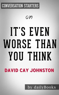 Cover It’s Even Worse Than You Think: by David Cay Johnston   Conversation Starters (eBook, ePUB)