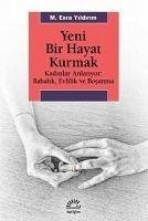 Yeni Bir Hayat Kurmak - Esra Yildirim, Mürüvet