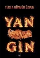 Yangin - Güngör Özden, Yekta