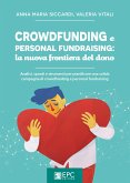 Crowdfunding e personal fundraising: la nuova frontiera del dono (eBook, ePUB)