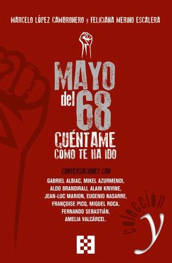 Mayo del 68 : cúentame cómo te ha ido : conversaciones - López Cambronero, Marcelo; Merino Escalera, Feliciana