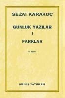 Günlük Yazilar 1 - Farklar - Karakoc, Sezai