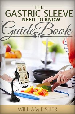 The Gastric Bypass Need to Know Guide Book (eBook, ePUB) - Fisher, William