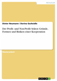 Der Profit- und Non-Profit Sektor. Gründe, Formen und Risiken einer Kooperation (eBook, PDF) - Neumann, Dieter; Gscheidle, Dorina
