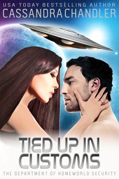 Tied up in Customs (The Department of Homeworld Security, #4) (eBook, ePUB) - Chandler, Cassandra