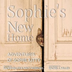 Sophie's New Home - Miller, Naomi; Morrows, Macy