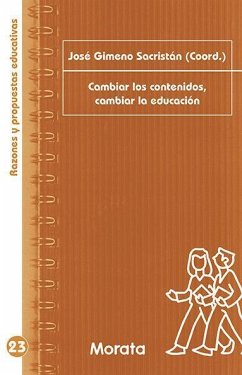 Cambiar los contenidos, cambiar la educación - Subirats, Marina; Gimeno Sacristán, José . . . [et al.; Rodríguez Martínez, Carmen