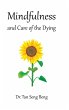 Mindfulness and Care of the Dying - Bild 1
