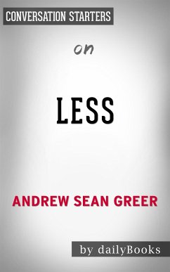 Less: by Andrew Sean Greer   Conversation Starters (eBook, ePUB) - Books, Daily