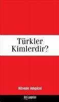 Türkler Kimlerdir - Adigüzel, Hüseyin