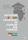Rupturing African Philosophy on Teaching and Learning (eBook, PDF)