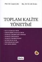 Toplam Kalite Yönetimi - Cetin, Canan; Lütfi Arslan, Mehmet