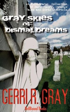 Gray Skies of Dismal Dreams - Gray, Gerri R