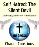 Self Hatred: The Silent Devil (eBook, ePUB)