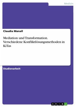 Mediation und Transformation. Verschiedene Konfliktlösungsmethoden in KiTas (eBook, PDF)