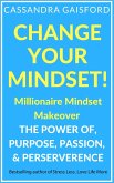 Change Your Mindset: Millionaire Mindset Makeover (Miracle Mindset) (eBook, ePUB)