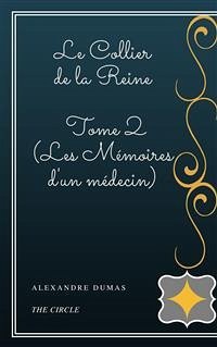 Le Collier de la Reine - Tome II (Les Mémoires d'un médecin) (eBook, ePUB) - Dumas, Alexandre