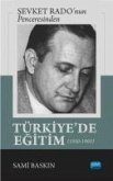 Sevket Radonun Penceresinden - Türkiyede Egitim 1930-1960