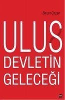 Ulus Devletin Gelecegi - Cecen, Baran