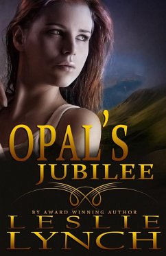 Opal's Jubilee - Lynch, Leslie