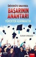 Üniversite Sinavinda Basarinin Anahtari Yürekten Adanmaktir - Ürkmez, Ilhan