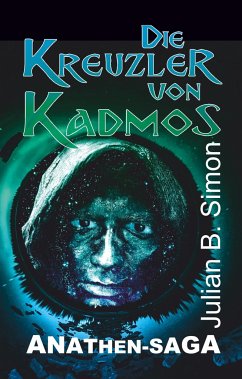 Die Kreuzler von Kadmos - Simon, Julian B.