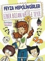 Ezber Bozan Hatice Teyze - Hepcilingirler, Feyza
